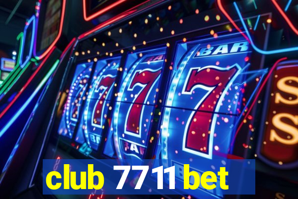 club 7711 bet